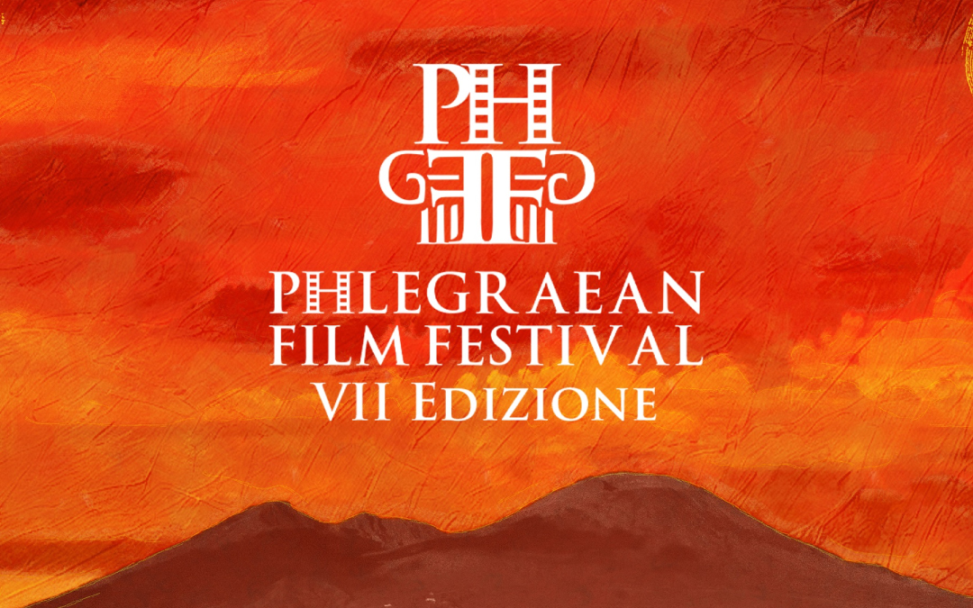 VII Edizione Phlegraean Film Festival e il Festival Corto Flegreo